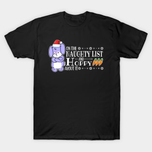 On The Naughty List And Hoppy About It T-Shirt